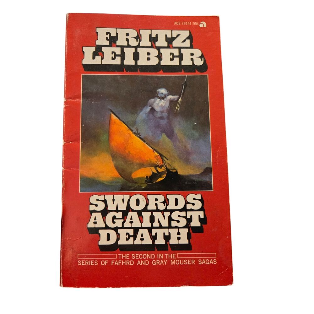 Fritz Leiber SWORDS AGAINST DEATH Fafhrd Gray Mouser 1970 Ace Sword & Sorcery
